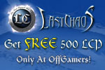 Last Chaos (LC): FREE 500 LCP!