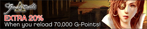 Granado Espada SEA: Extra 20% When You Reload 70,000 G-Points!