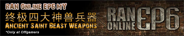 RAN Online EP6 Saint Beast Weapons